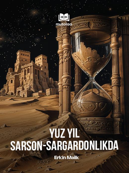 Yuz yil sarson-sargardonlikda