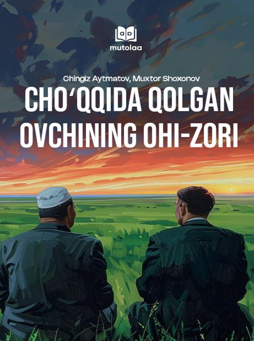 Choʻqqida qolgan ovchining ohi-zori